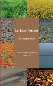 Title: Le Jour PrÃ¯Â¿Â½sent, Author: Sïbastien Gall