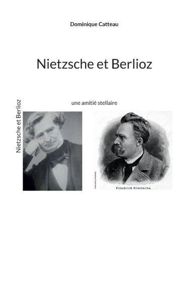 Nietzsche et Berlioz: une amitiÃ¯Â¿Â½ stellaire
