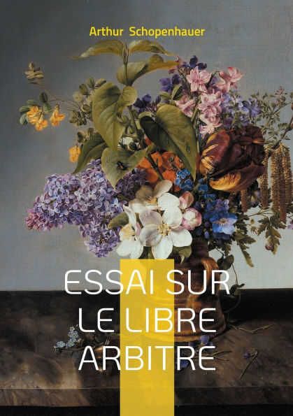 Essai sur le libre arbitre: Une exploration philosophique de la libertÃ¯Â¿Â½, de la volontÃ¯Â¿Â½ et de la nÃ¯Â¿Â½cessitÃ¯Â¿Â½