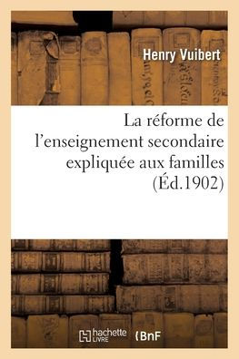 La réforme de l'enseignement secondaire expliquée aux familles