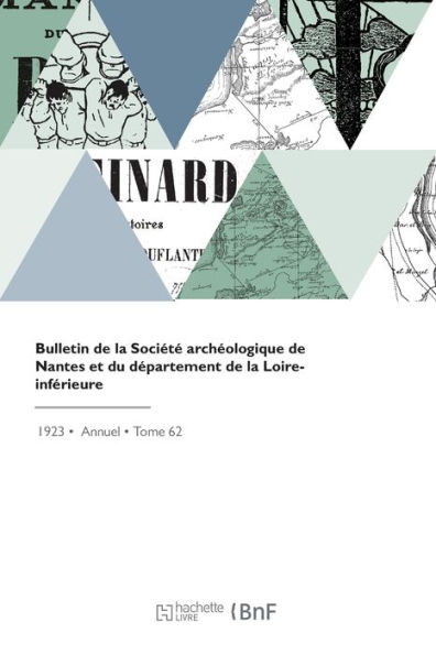 Bulletin de la Société archéologique de Nantes et du département de la Loire-inférieure