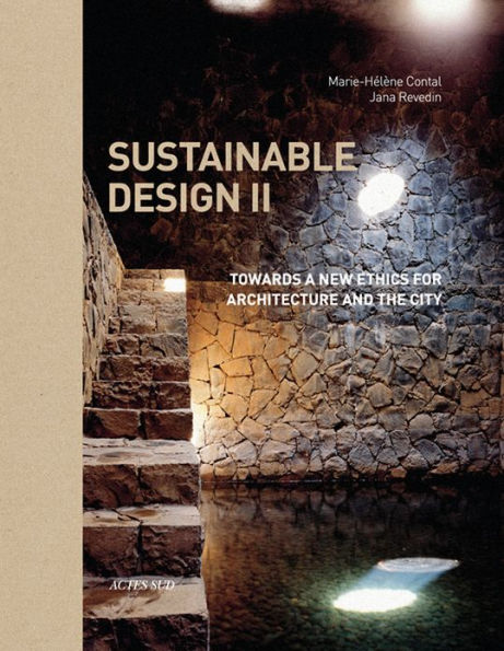 Sustainable Design II: Towards a New Ethics of Architecture and City Planning