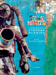 Pda e-book download St phan Gladieu: Homo D tritus 9782330167486 DJVU FB2 by Stephan Gladieu, Wilfried N'Sondé, Stephan Gladieu, Wilfried N'Sondé in English