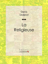 Title: La Religieuse, Author: Denis Diderot