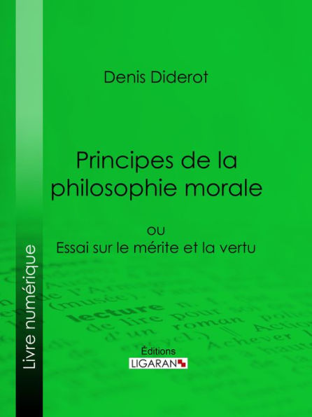 Principes de la philosophie morale: ou Essai sur le mérite et la vertu