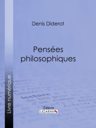 Title: Pensées philosophiques, Author: Denis Diderot