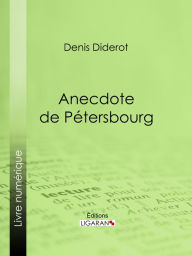 Title: Anecdote de Pétersbourg, Author: Denis Diderot