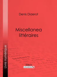 Title: Miscellanea littéraires, Author: Denis Diderot