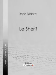 Title: Le Shérif, Author: Denis Diderot