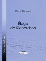 Title: Éloge de Richardson, Author: Denis Diderot