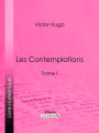 Les Contemplations: Tome I