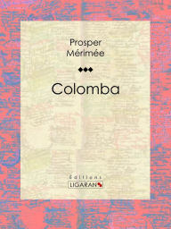 Title: Colomba, Author: Prosper Mérimée