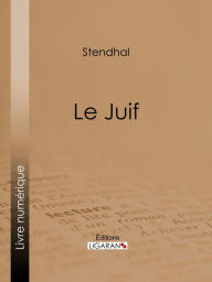 Title: Le Juif, Author: Stendhal