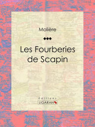 Title: Les Fourberies de Scapin, Author: Molière