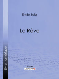 Title: Le Rêve, Author: Émile Zola