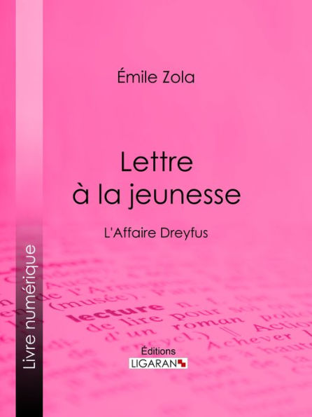 Lettre à la jeunesse: L'Affaire Dreyfus