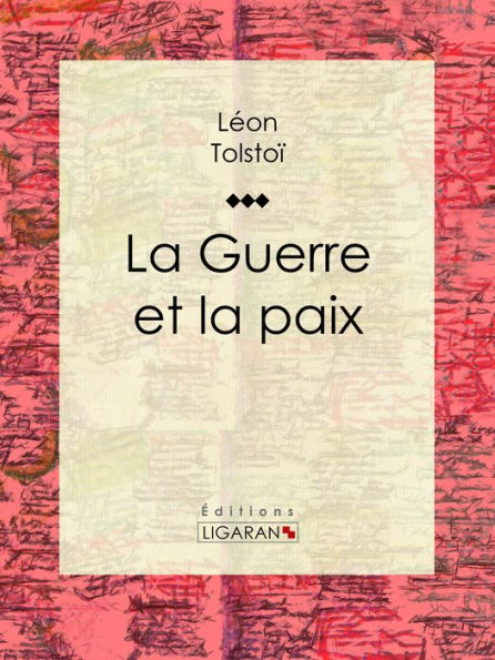 La Guerre et la Paix