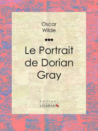 Title: Le Portrait de Dorian Gray, Author: Oscar Wilde