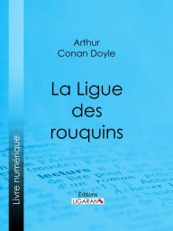 Title: La Ligue des rouquins, Author: Arthur Conan Doyle