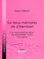 Sur Deux Mémoires de d'Alembert: L'un concernant le Calcul des Probabilités, l'autre l'Inoculation