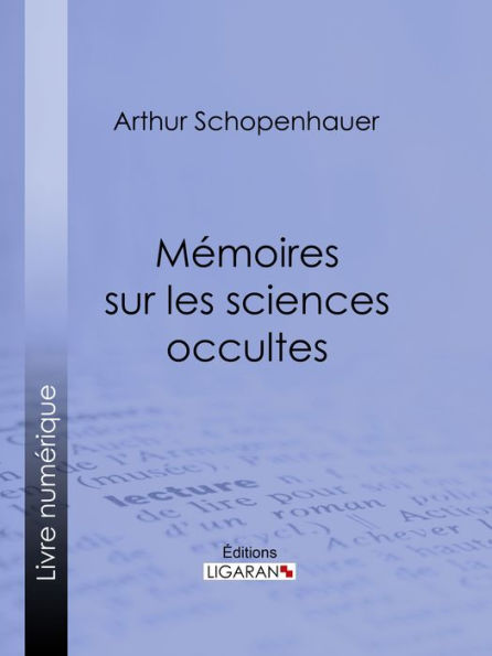 Mémoires sur les sciences occultes