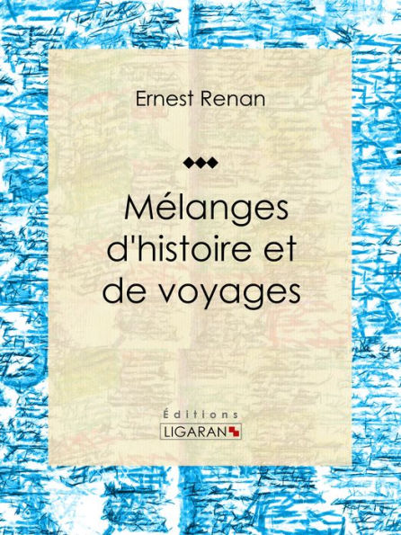 Mélanges d'histoire et de voyages