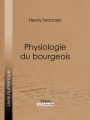 Physiologie du bourgeois