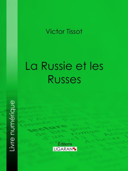 La Russie et les Russes