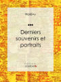 Derniers souvenirs et portraits: Essai d'art