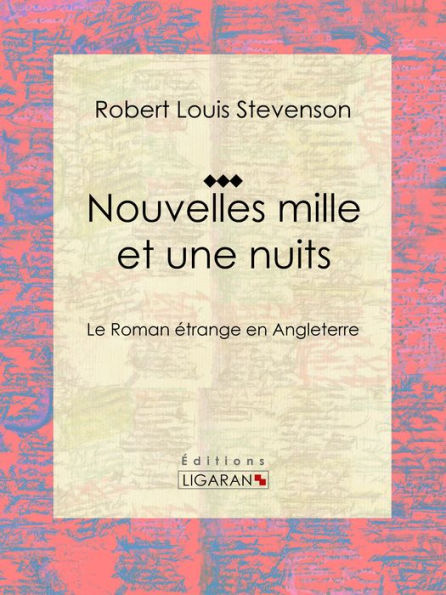Nouvelles mille et une nuits: Le roman étrange en Angleterre