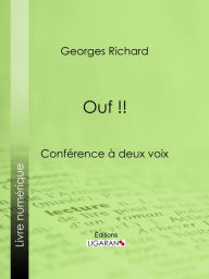 Title: Ouf !!: Conférence à deux voix, Author: Georges Richard