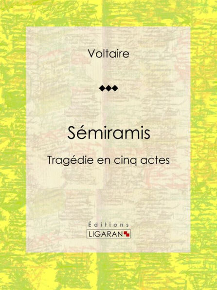 Sémiramis: Tragédie en cinq actes