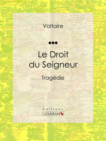 Le Droit du Seigneur: Tragédie