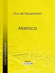 Title: Marroca, Author: Guy de Maupassant