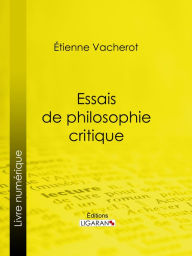 Title: Essais de philosophie critique, Author: Étienne Vacherot