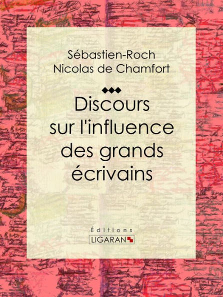 Discours sur l'influence des grands écrivains