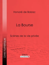 Title: La Bourse, Author: Honore de Balzac