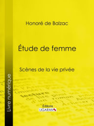 Title: Etude de femme, Author: Honore de Balzac