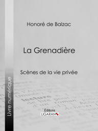 Title: La Grenadière, Author: Honore de Balzac
