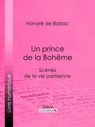 Title: Un prince de la Bohême, Author: Honore de Balzac