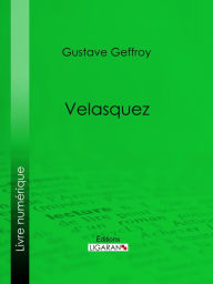 Title: Velasquez, Author: Gustave Geffroy