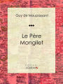 Le Père Mongilet: Nouvelle