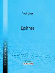 Title: Épîtres, Author: Voltaire