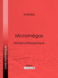 Title: Micromégas: Histoire philosophique, Author: Voltaire