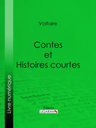 Title: Contes et histoires courtes, Author: Voltaire