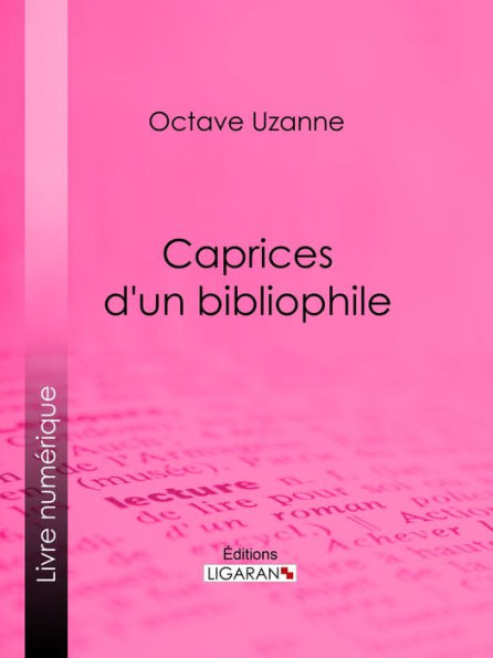 Caprices d'un bibliophile