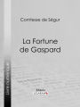 La Fortune de Gaspard