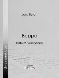 Title: Beppo: Histoire vénitienne, Author: Lord Byron