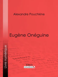 Title: Eugène Onéguine, Author: Alexandre Pouchkine