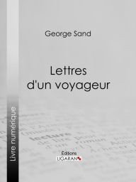 Title: Lettres d'un voyageur, Author: George Sand